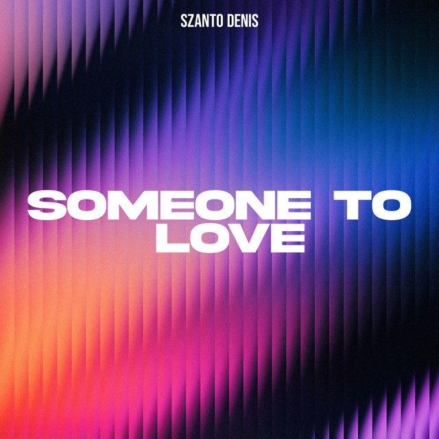 Someone To Love