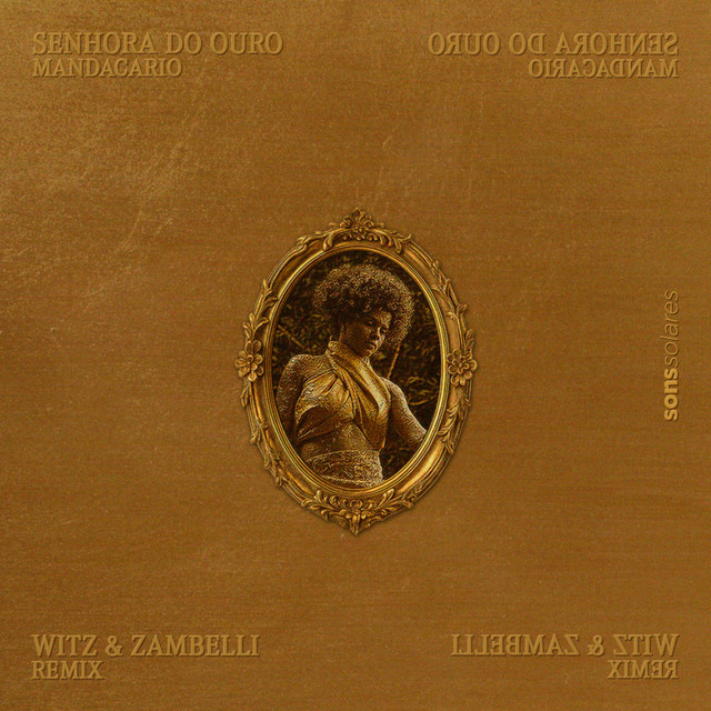 Senhora do Ouro (WITZ & Zambelli Remix)