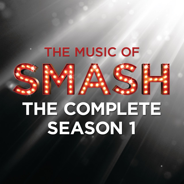 SMASH - The Complete Season One - Album by SMASH Cast | Spotify