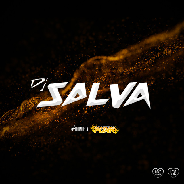 DJ SALVA - #ÉOBondeDaMarcha Vol. I