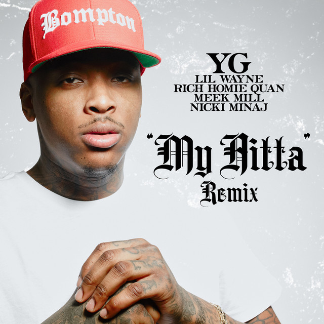 My Hitta - Remix - song and lyrics by YG, Lil Wayne, Rich Homie