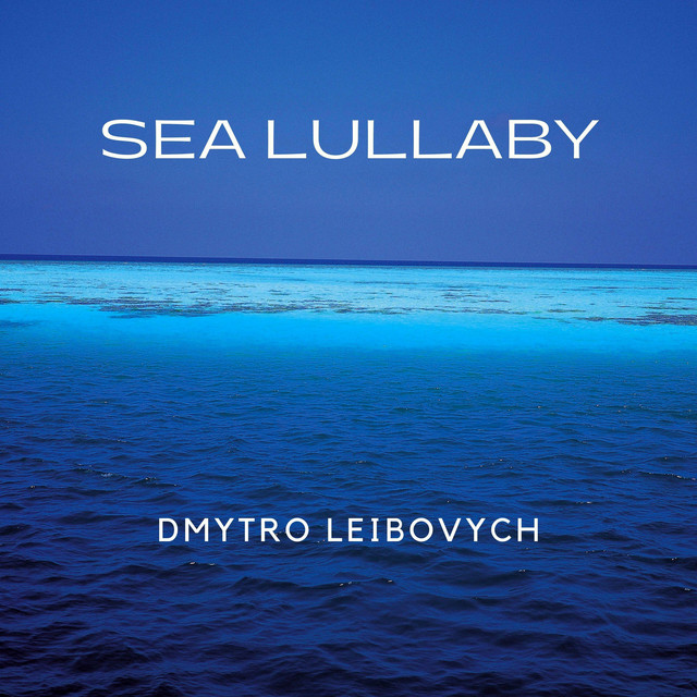 Cover art: Sea Lullaby — Dmytro Leibovych