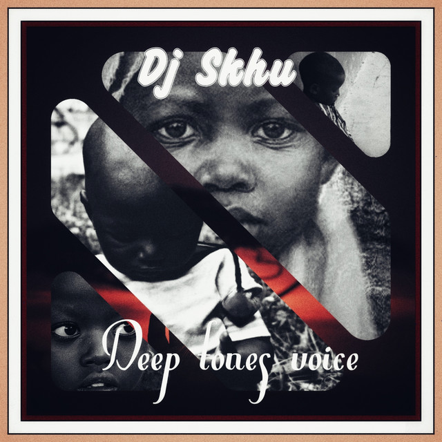 Deep Tones Voice - Single by Dj Skhu | Spotify