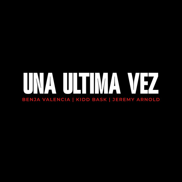 Una Ultima Vez