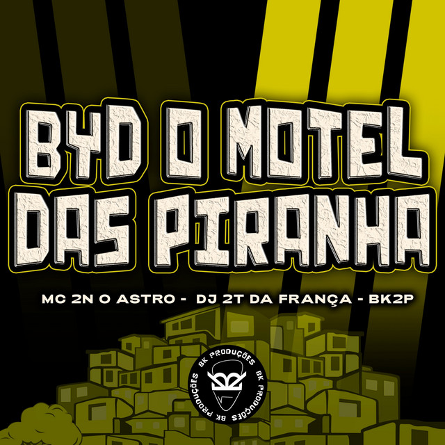 BYD O MOTEL DAS PIRANHA
