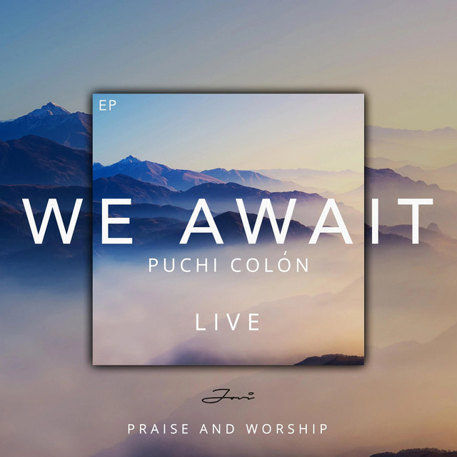 We Await (Live Praise & Worship) cover art