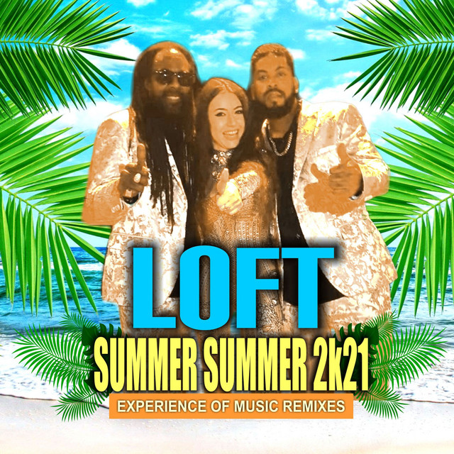 Summer Summer 2k21 (Experience of Music Remixes)