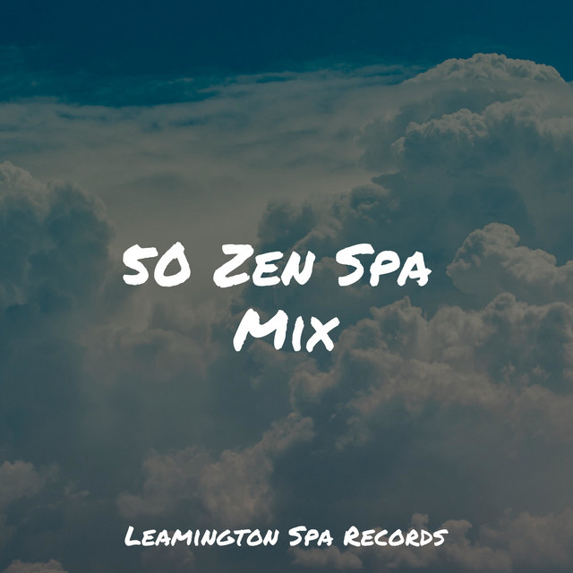 50 Zen Spa Mix - Album by Loopable Sounds for Babies | Spotify