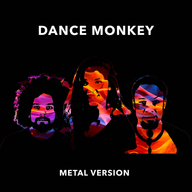 Dance Monkey (Metal Version) - song and lyrics by Leo, Hannah