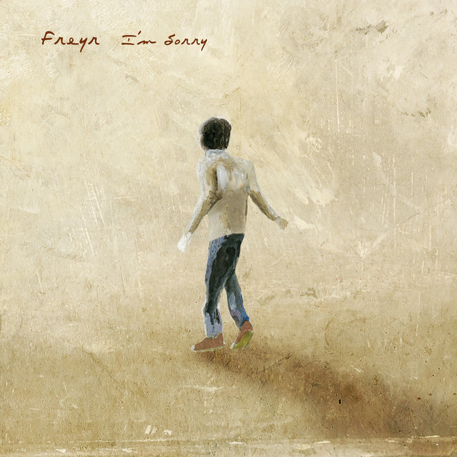 I'm Sorry - EP by Freyr | Spotify