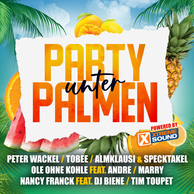 Party unter Palmen 2021 powered by Xtreme Sound cover