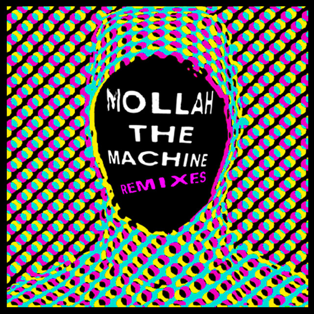 Mollah the Machine (Remixes) cover art