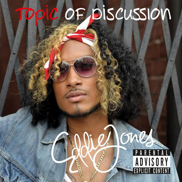 Topic of Discussion - Album by Eddie Jones | Spotify