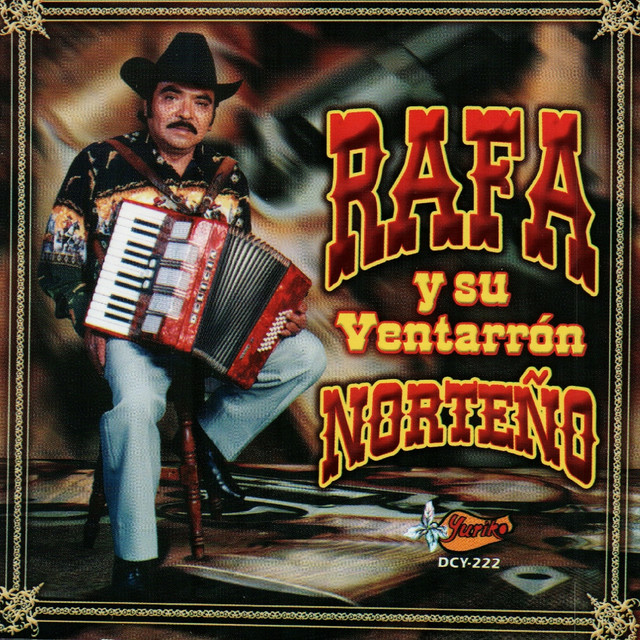 Rafa Y Su Ventarron Norteno