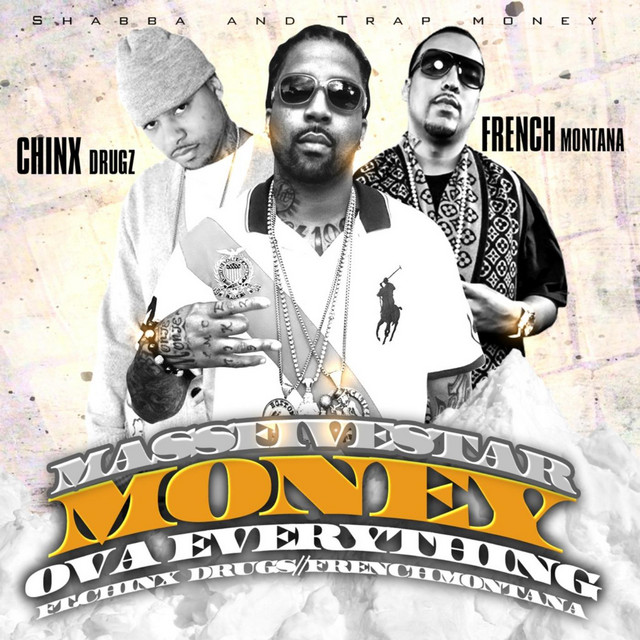 Money Ova Everything (feat. French Montana & Chinx Drugs)