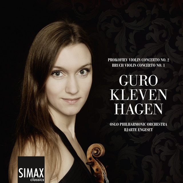 Guro Kleven Hagen – Bruch 1st and Prokofiev 2nd Violin Concertos