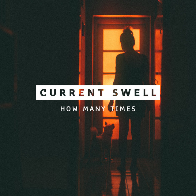 How Many Times - Single by Current Swell | Spotify