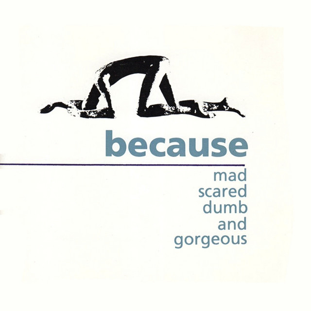 Mad Scared Dumb And Gorgeous cover art