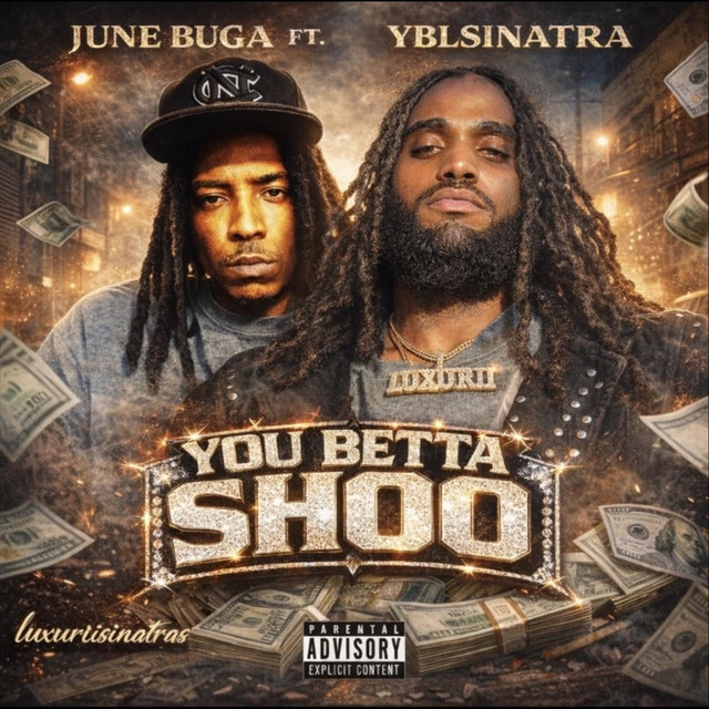 You Betta Shoo - Single by June Buga | Spotify