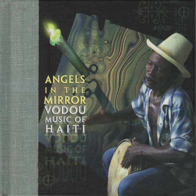Angels in the Mirror Vodou Music of Haiti cover art