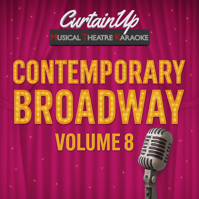 Contemporary Broadway Karaoke, Vol. 8 (Instrumental) - Album by ...