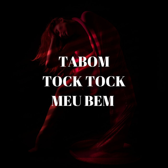 TABOM TOCK TOCK MEU BEM