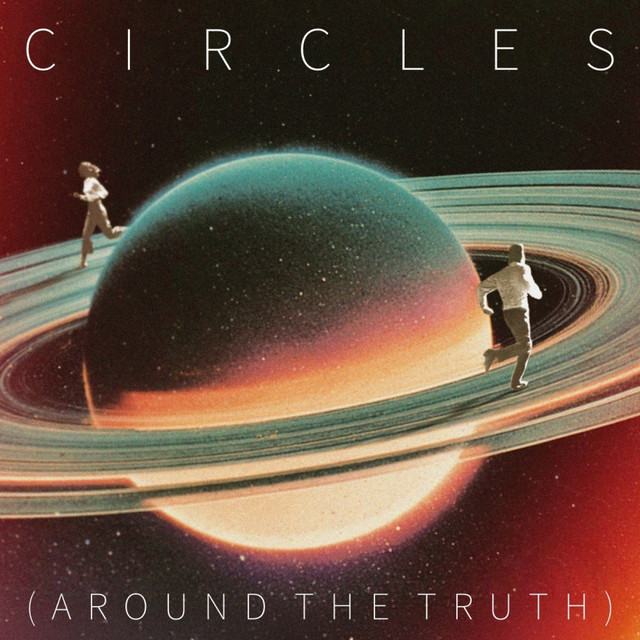 Circles (Around the Truth) cover art