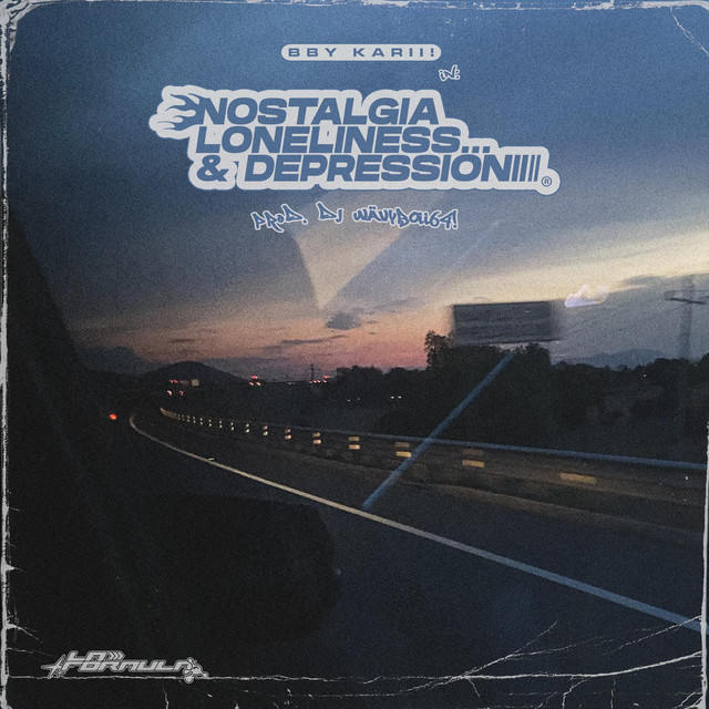Nostalgia, Loneliness... & Depression cover art