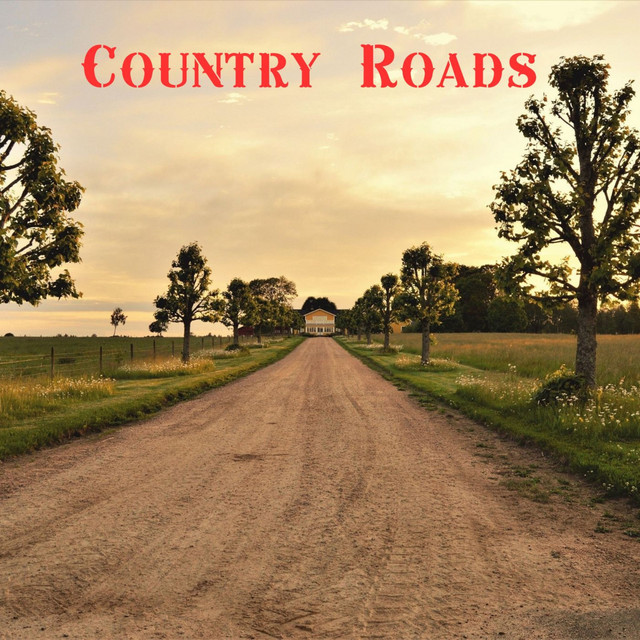 Country Roads - Compilation by Various Artists | Spotify