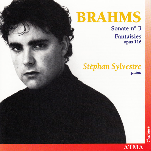Brahms: Piano Sonata No. 3 / 7 Fantasies, Op. 116