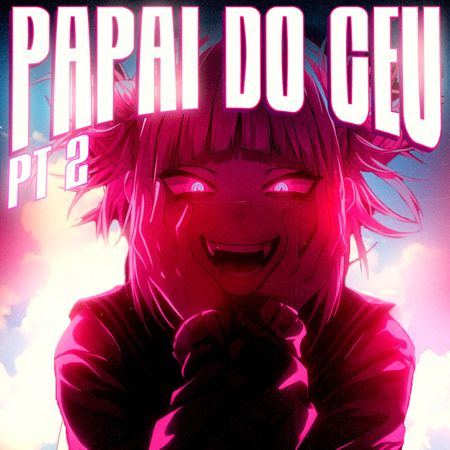 Papai do Céu - Pt. 2