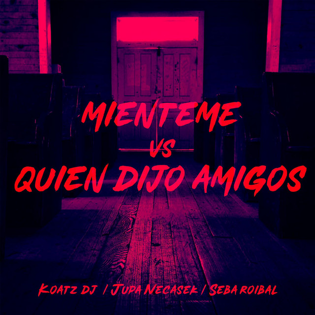 Mienteme Vs Quien Dijo Amigox