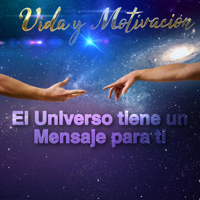 El Universo tiene un mensaje para ti - song and lyrics by Vida y ...