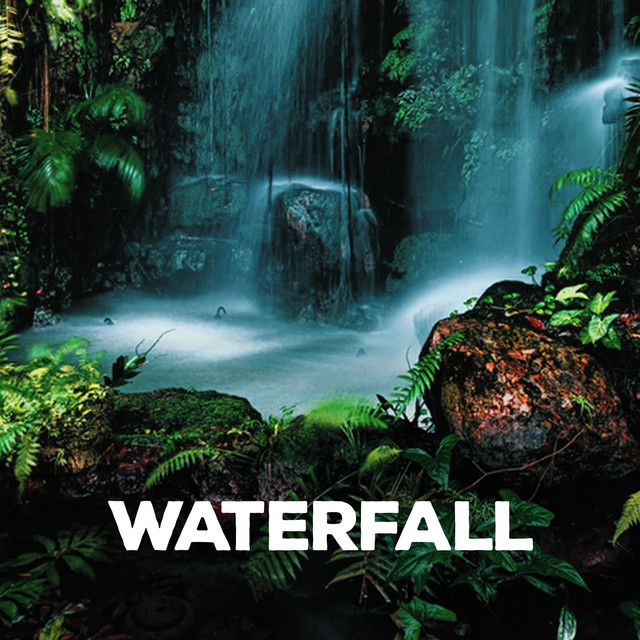 Waterfall ! ! - Album by Natural Sounds | Spotify