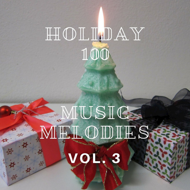 Holiday 100: Music Melodies, Vol. 3 (Trap) cover art