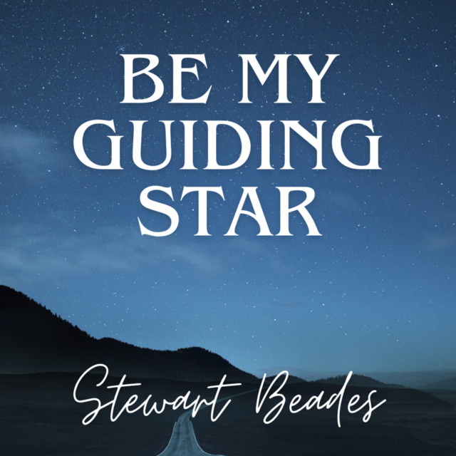 Be My Guiding Star
