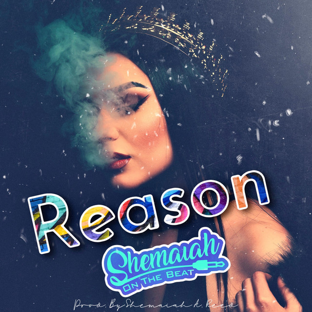 Reason - Single by Shemaiah A. Reed | Spotify