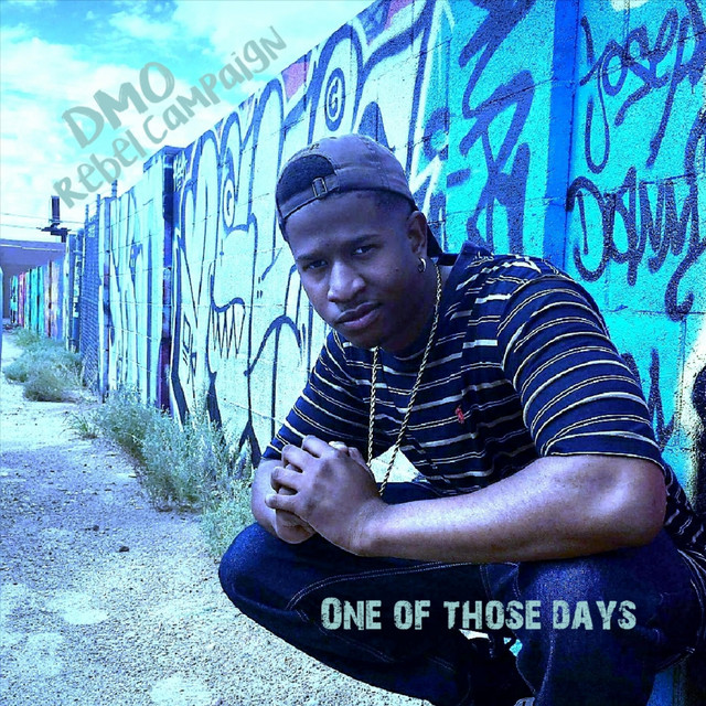 One of Those Days - Single by DMO Rebel Campaign | Spotify