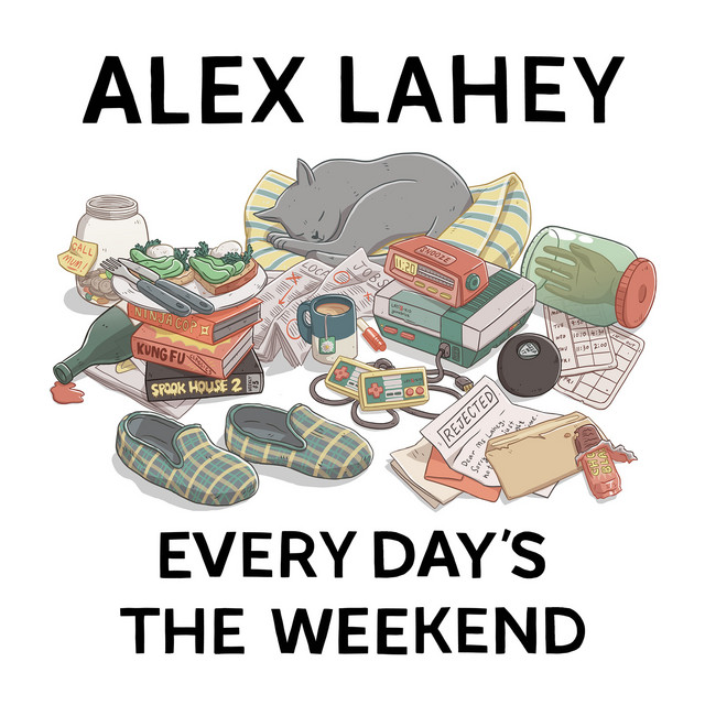 Every Day's the Weekend