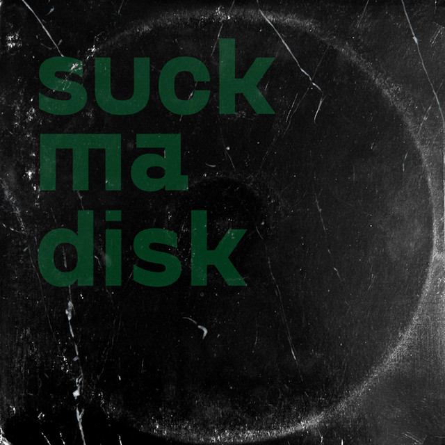 Обкладинка: Suck ma disk — Drnkpnk