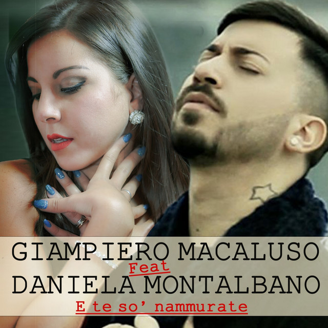 E te so' nnammurate - Single by Giampiero Macaluso | Spotify