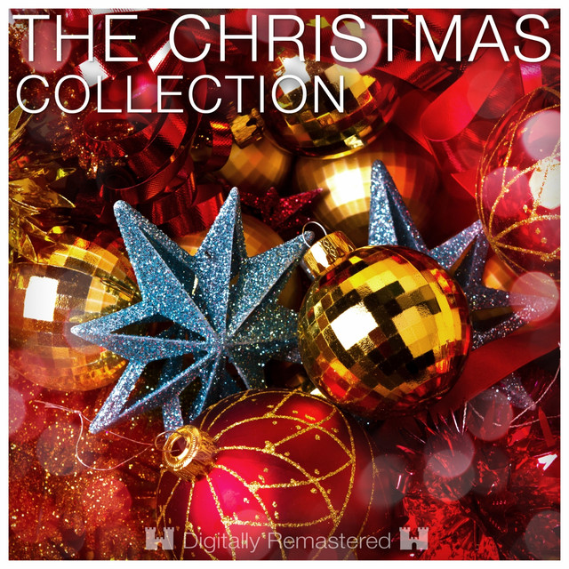The Christmas Collection - Compilation by Various Artists | Spotify