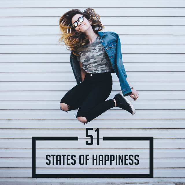 51 States of Happiness (The Best New Age Music for Inner Harmony, Spiritual Joy, Relaxation, Total Relax, Serenity & Calmness with Nature Sounds) cover art