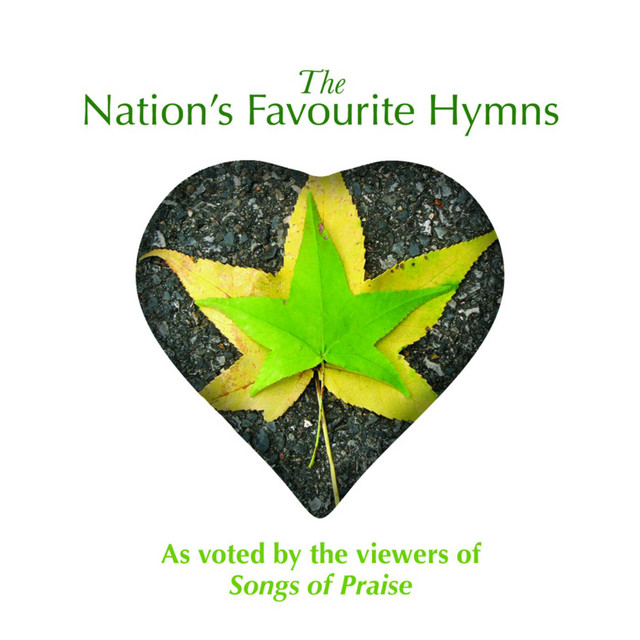 The Nation's Favourite Hymns - Compilation by Various Artists | Spotify