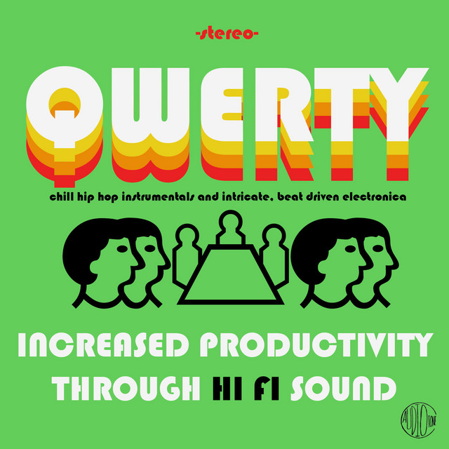 Qwerty: Increased Productivity Through Hi Fi Sound, Chill Hip Hop Instrumentals and Intricate, Organic, Beat Driven Electronica cover art