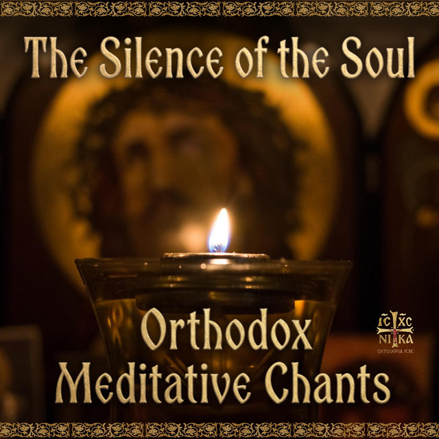 The Silence of the Soul | Orthodox Meditative Chants cover