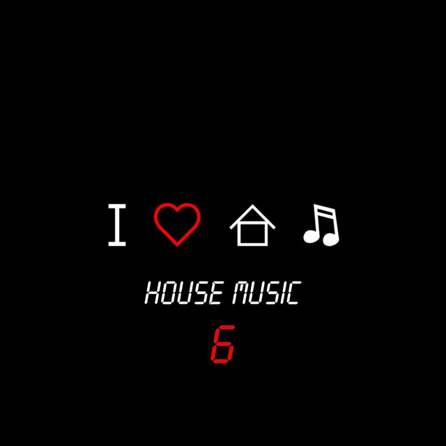I Love House Music, Vol. 6 cover