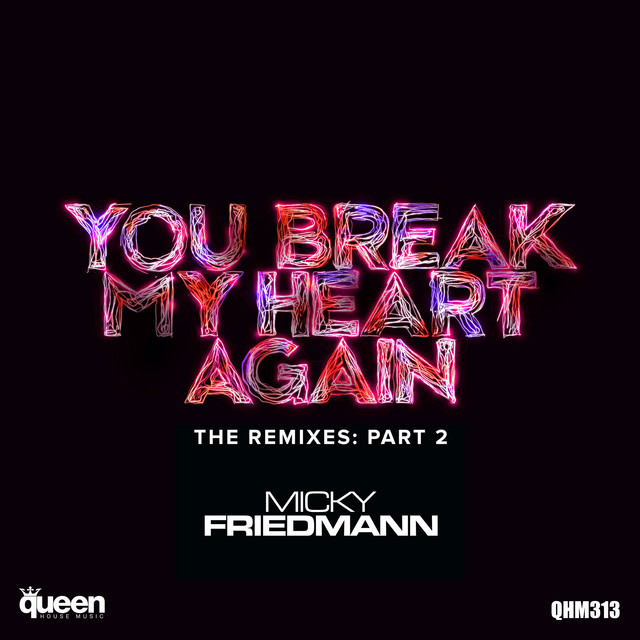 You Break My Heart Again - Macau Remix