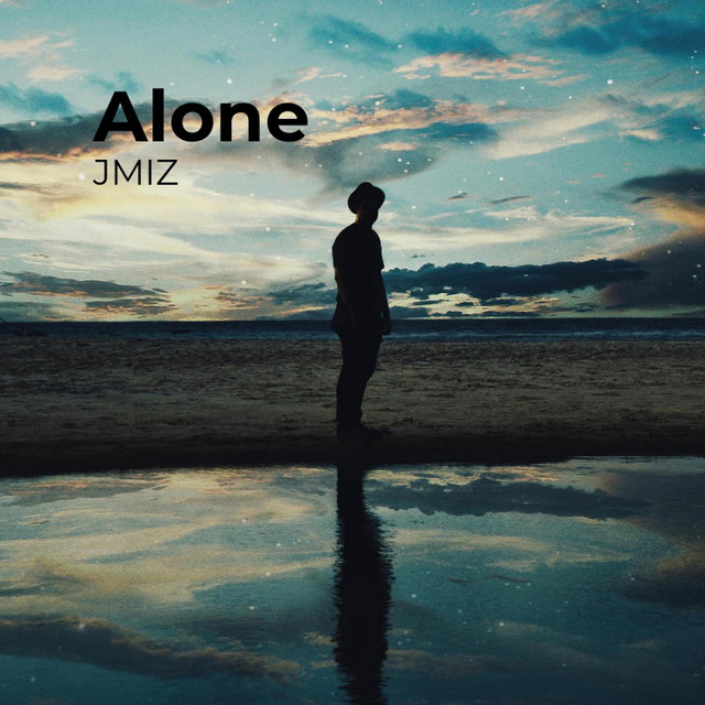 Alone - Single by JMIZ | Spotify