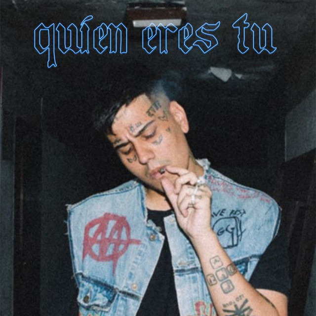 Quien eres tu